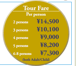 Tour Fare
Per person
2 persons  14,500
3 persons  10,100
4 persons    9,000
5 persons    8,200
6-8 persons 7,300
(both Adult/Child)