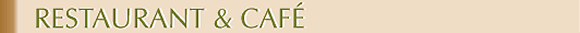 RESTAURANT & CAFE