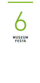 6
MUSEUM FESTA